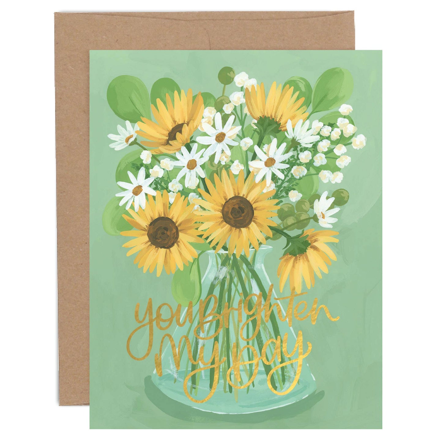 You Brighten My Day Sunflower Greeting Card