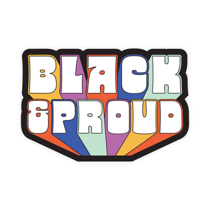 Black and Proud Vinyl - Sticker *CLEARANCE*