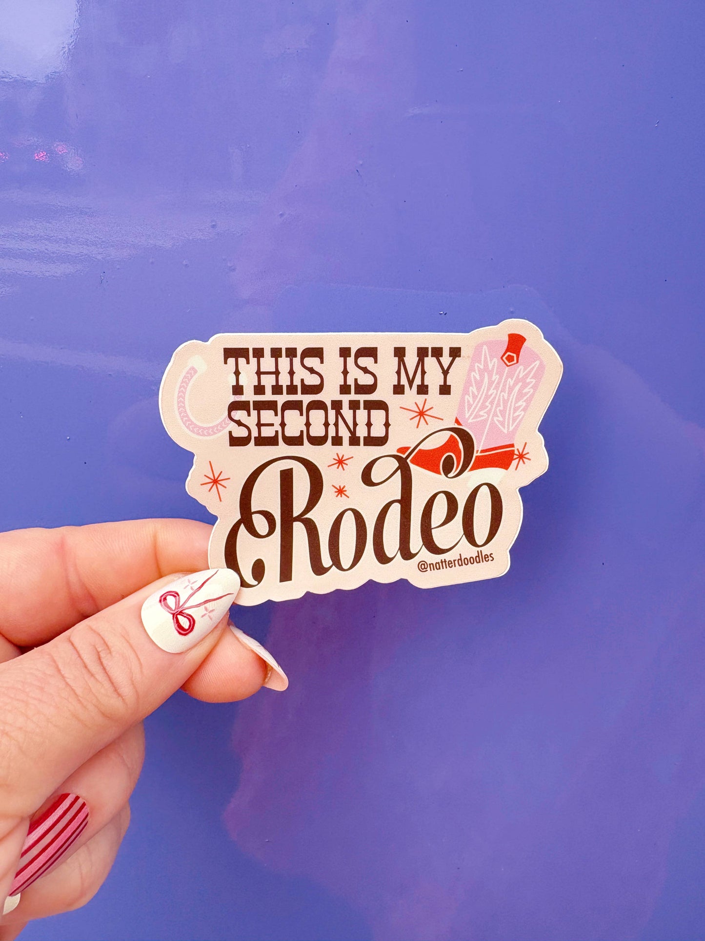This is My Second Rodeo Funny Hilarious Waterproof Sticker
