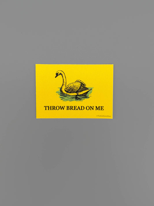 Vinyl Decal - Throw Bread On Me