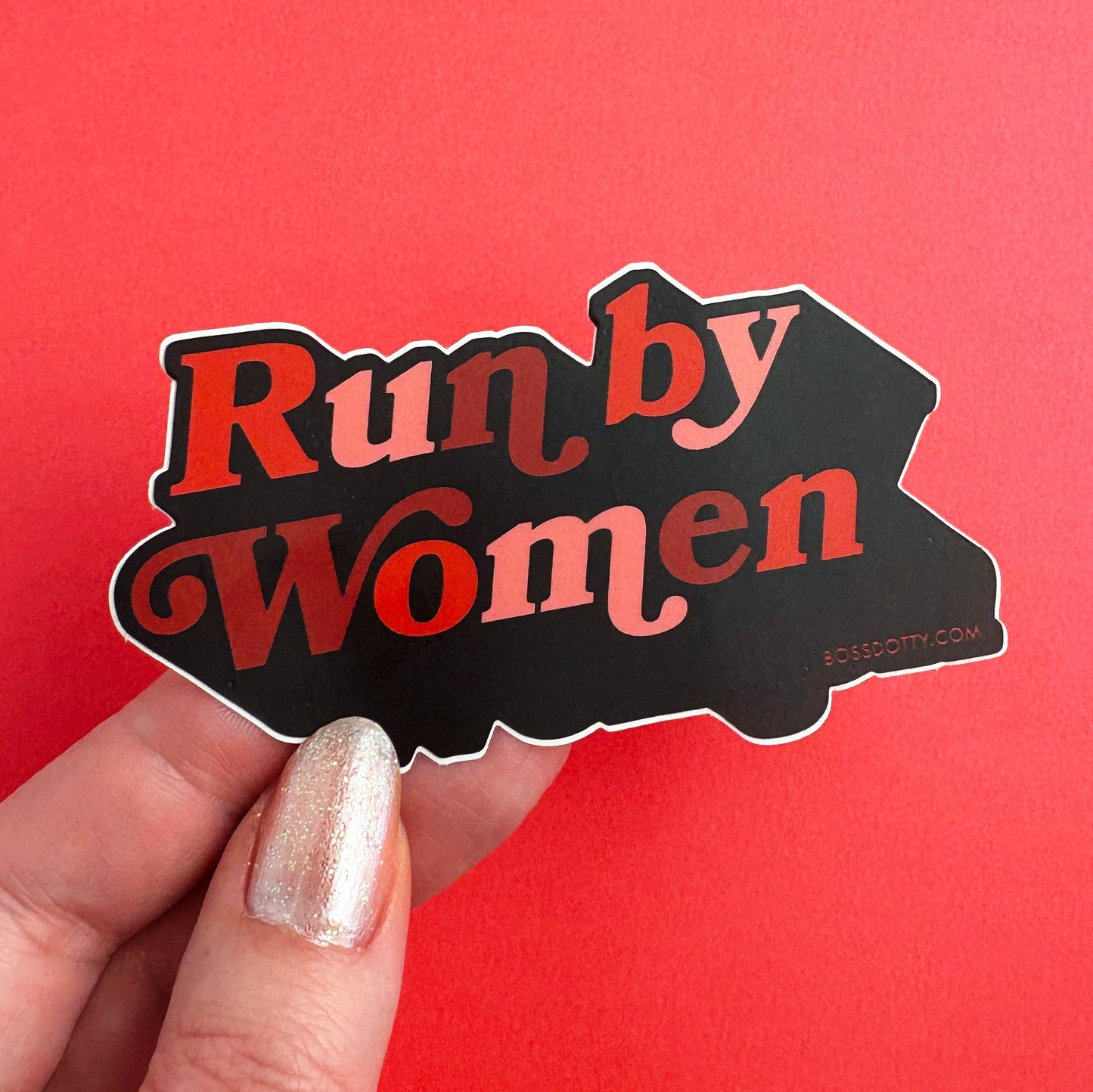 Run By Women Sticker