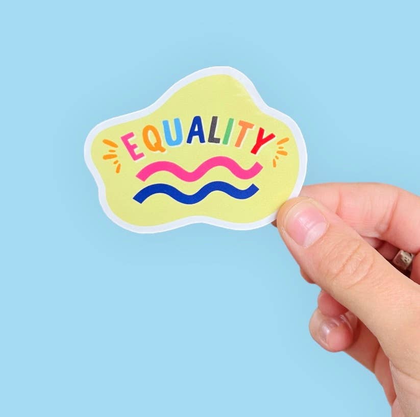 Equality Sticker | Pride | LGBTQ | Anti Racist | Human Right
