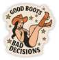 Good Boots Bad Decisions Sticker – Retro Pin-Up Cowgirl