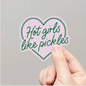 Hot Girls Pickle Sticker – Cute & Quirky Vinyl for Journals