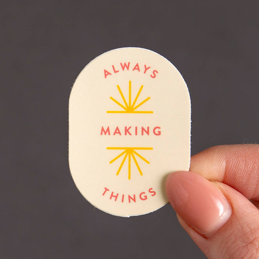 Always Making Things Decal Sticker