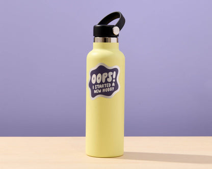 Oops I started A New Hobby Vinyl Sticker - Made in USA - Hobbies, Crafting - Stocking stuffer, Holiday, Gift Guide