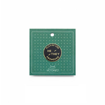 Black & Gold Circular Enamel Pronoun Pin: He/They