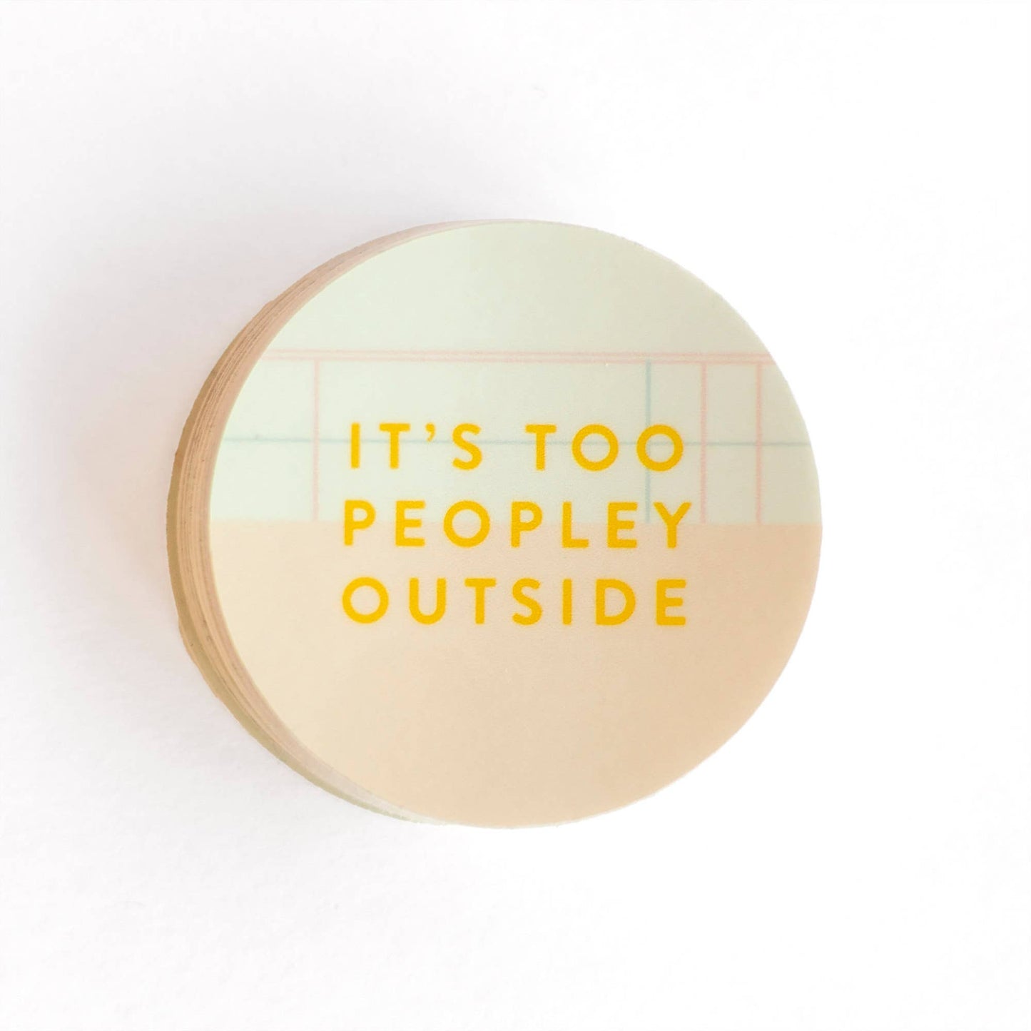It's Too Peopley Outside Decal Sticker