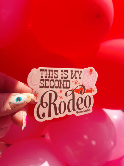 This is My Second Rodeo Funny Hilarious Waterproof Sticker
