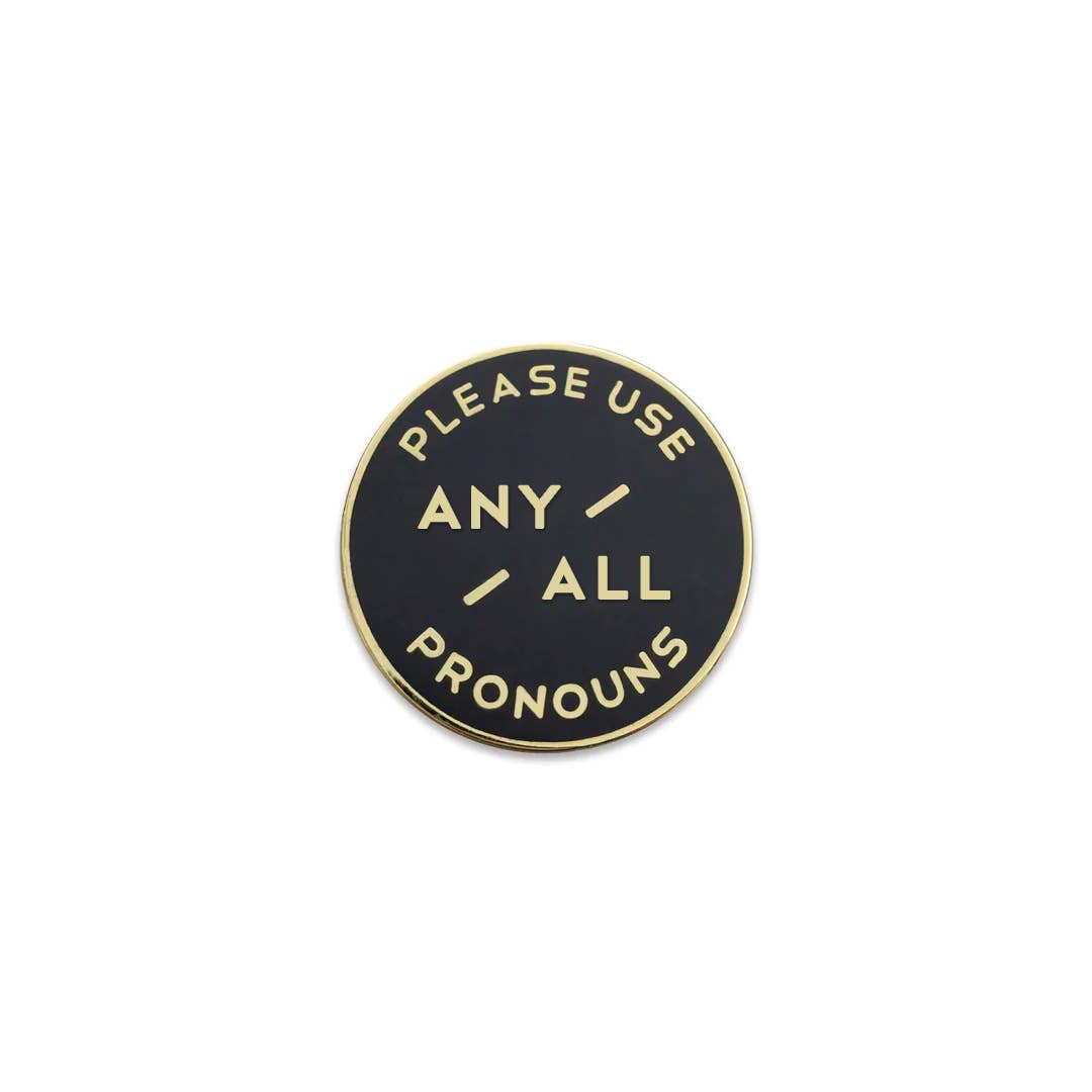 Black & Gold Circular Enamel Pronoun Pin: Any/All