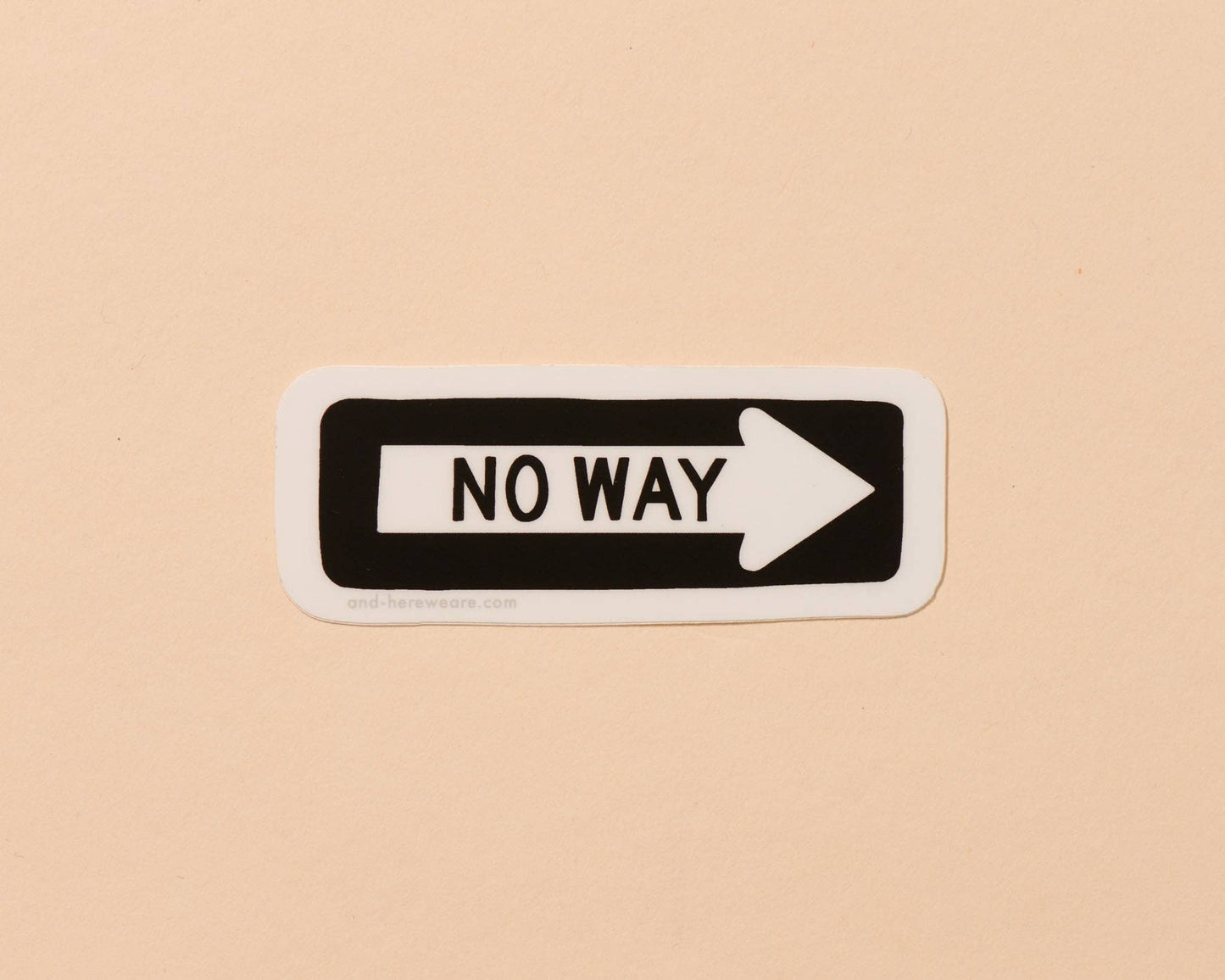 No Way Street Sign Vinyl Sticker - Made in USA