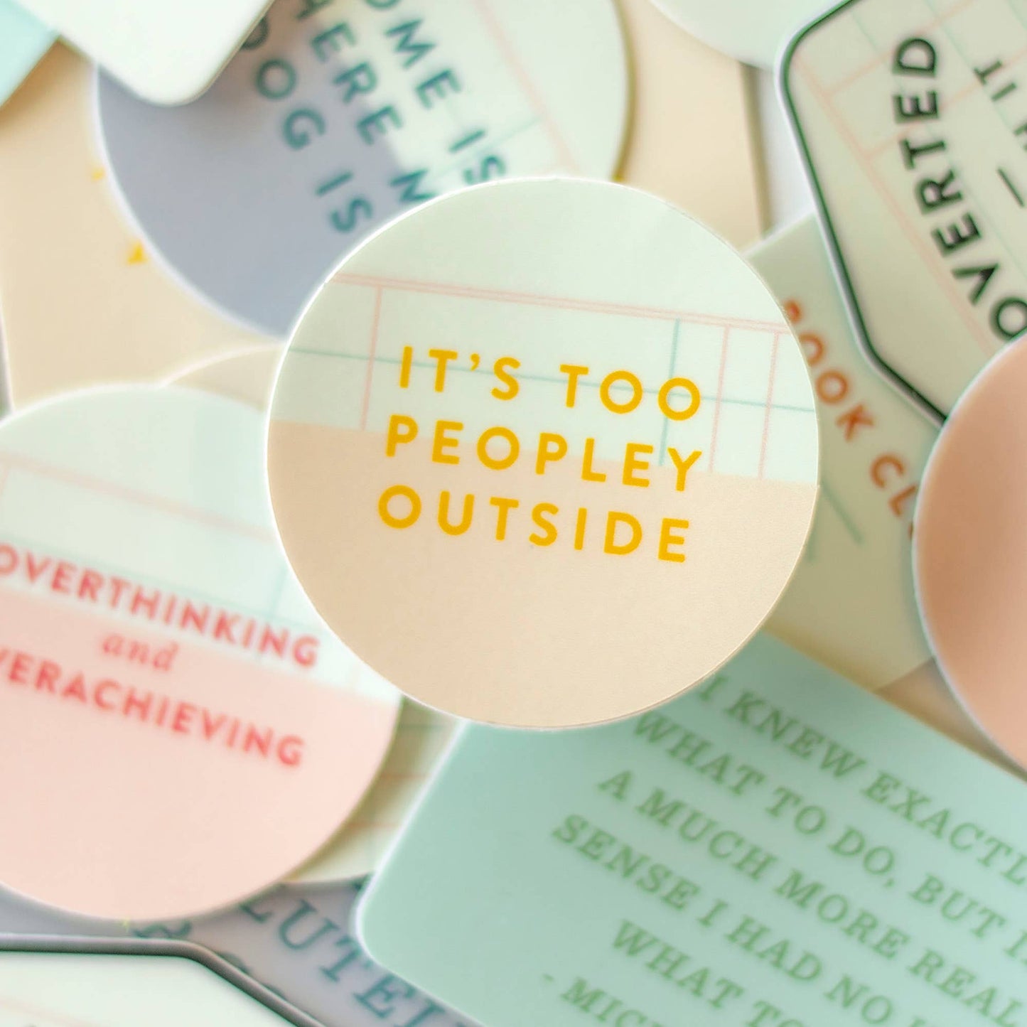 It's Too Peopley Outside Decal Sticker