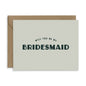 Will You Be My Bridesmaid Greeting Card - Box of 6