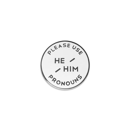 White & Black Circular Nickel Enamel Pronoun Pin: He/Him
