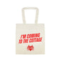 I'm Coming To The Cottage Tote Bag