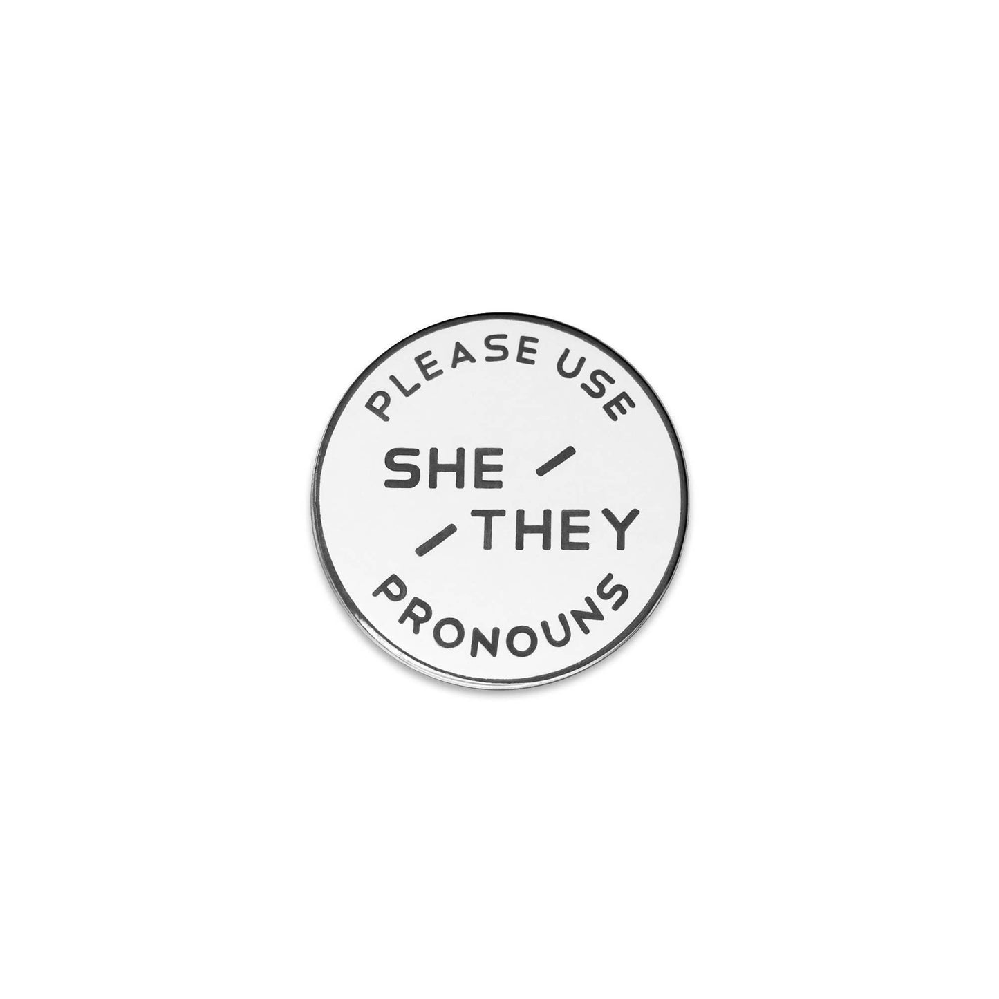 White & Black Circular Nickel Enamel Pronoun Pin: She/They
