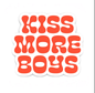 Kiss More Boys - Sticker *CLEARANCE*