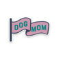 Dog Mom Sticker