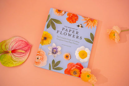 The New Art of Paper Flowers