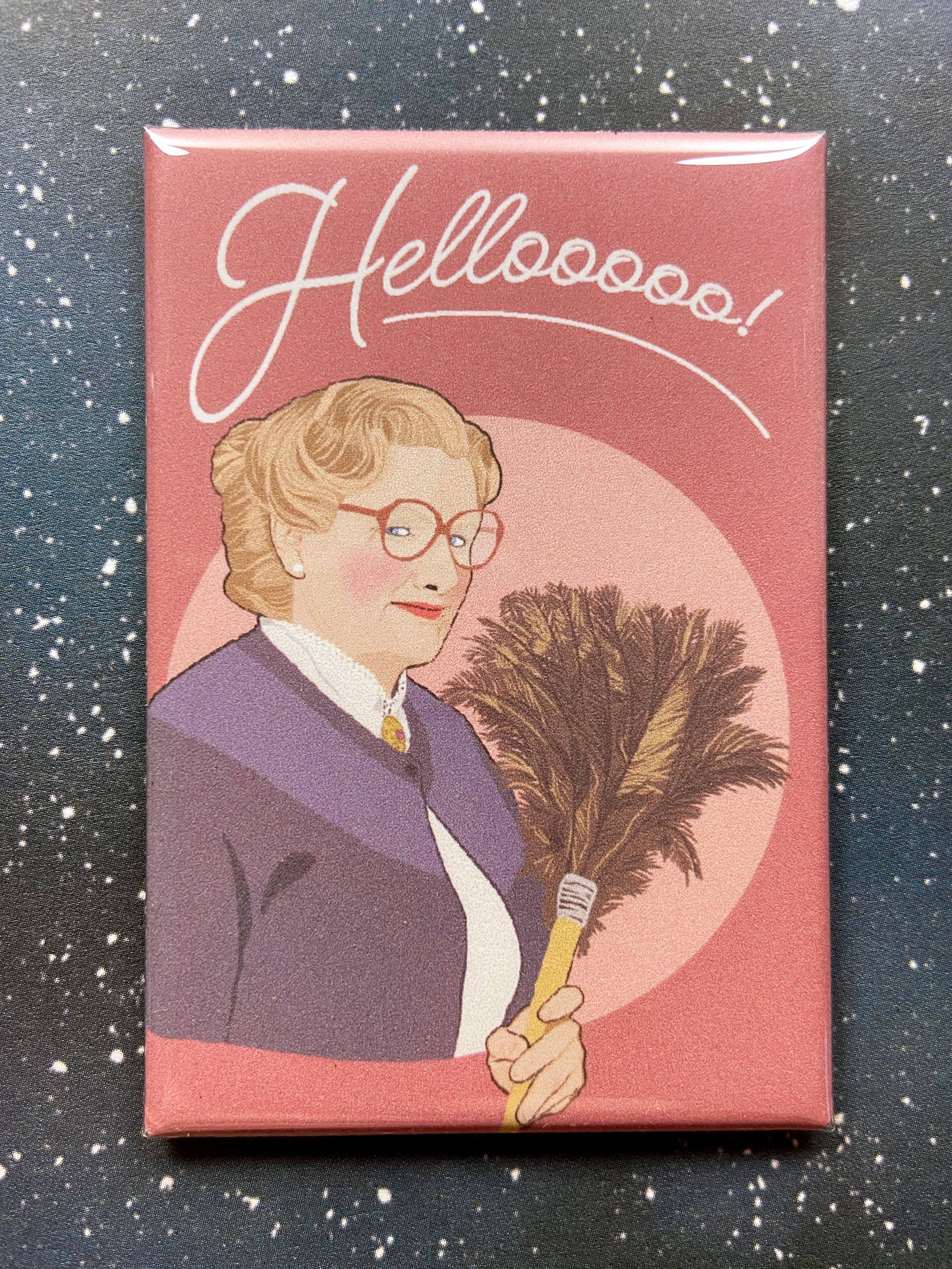 "Hellooooo!" Mrs. Doubtfire Magnet