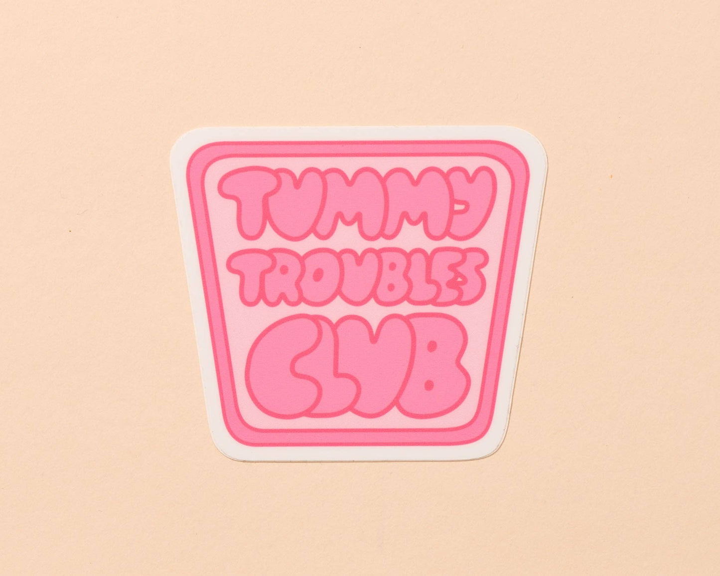 Tummy Troubles Club Vinyl Sticker - Made in USA - Stocking stuffer, Holiday, Gift Guide