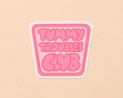 Tummy Troubles Club Vinyl Sticker - Made in USA - Stocking stuffer, Holiday, Gift Guide