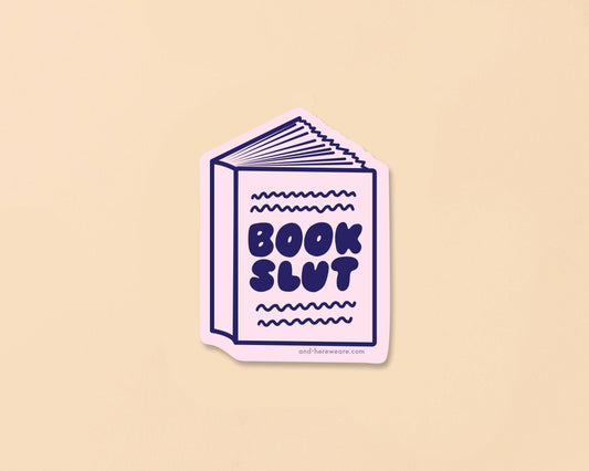 Book Slut Vinyl Sticker - Made in USA - Reading - Literature - Cozy - Introvert - Stocking stuffer, Holiday, Gift Guide