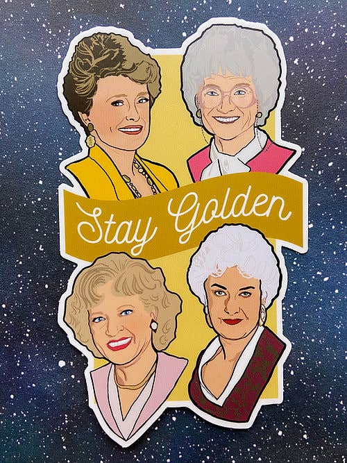 Vinyl Decal - Stay Golden - The Golden Girls