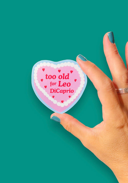 Too Old For Leo Vinyl Sticker | Funny Birthday | Celeb Cake