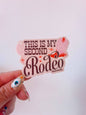 This is My Second Rodeo Funny Hilarious Waterproof Sticker