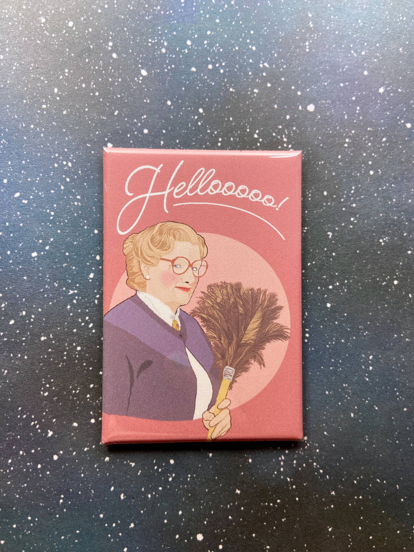 "Hellooooo!" Mrs. Doubtfire Magnet