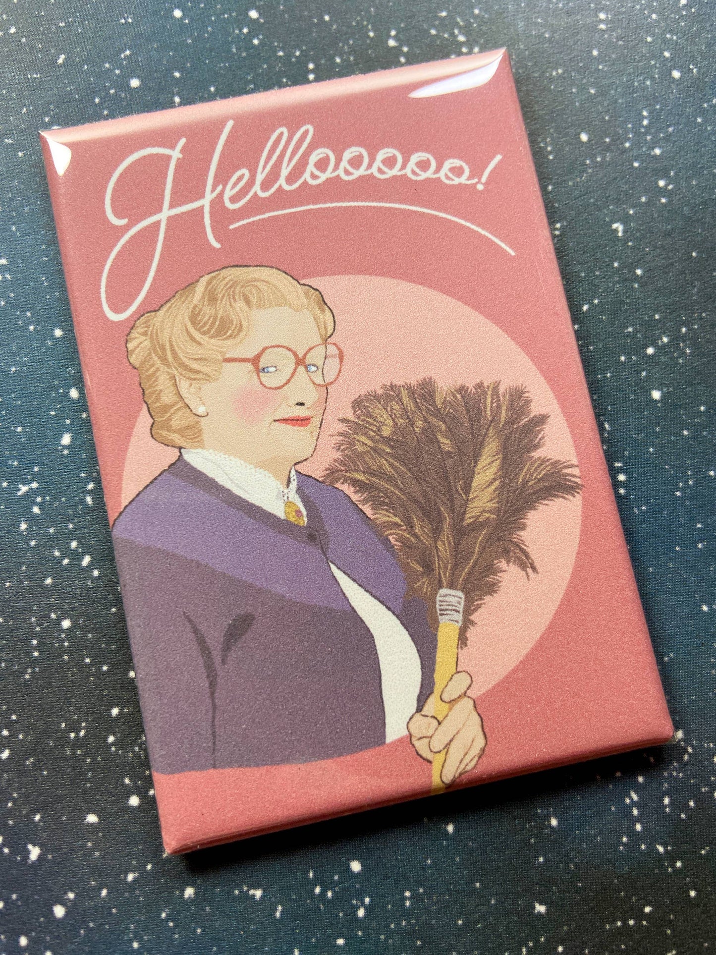 "Hellooooo!" Mrs. Doubtfire Magnet