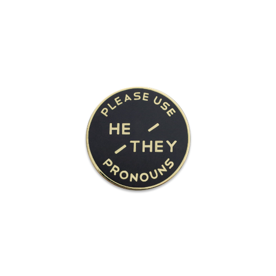 Black & Gold Circular Enamel Pronoun Pin: He/They